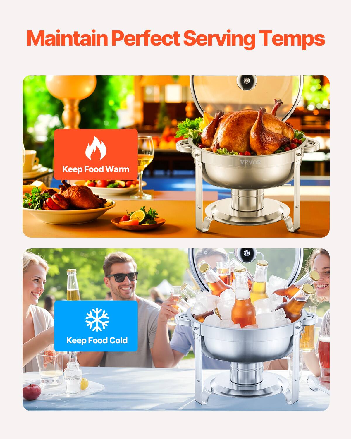 Maintain Perfect Serving Temps
Keep Food Warm
VEVOR
Keep Food Cold
Ci.NETS