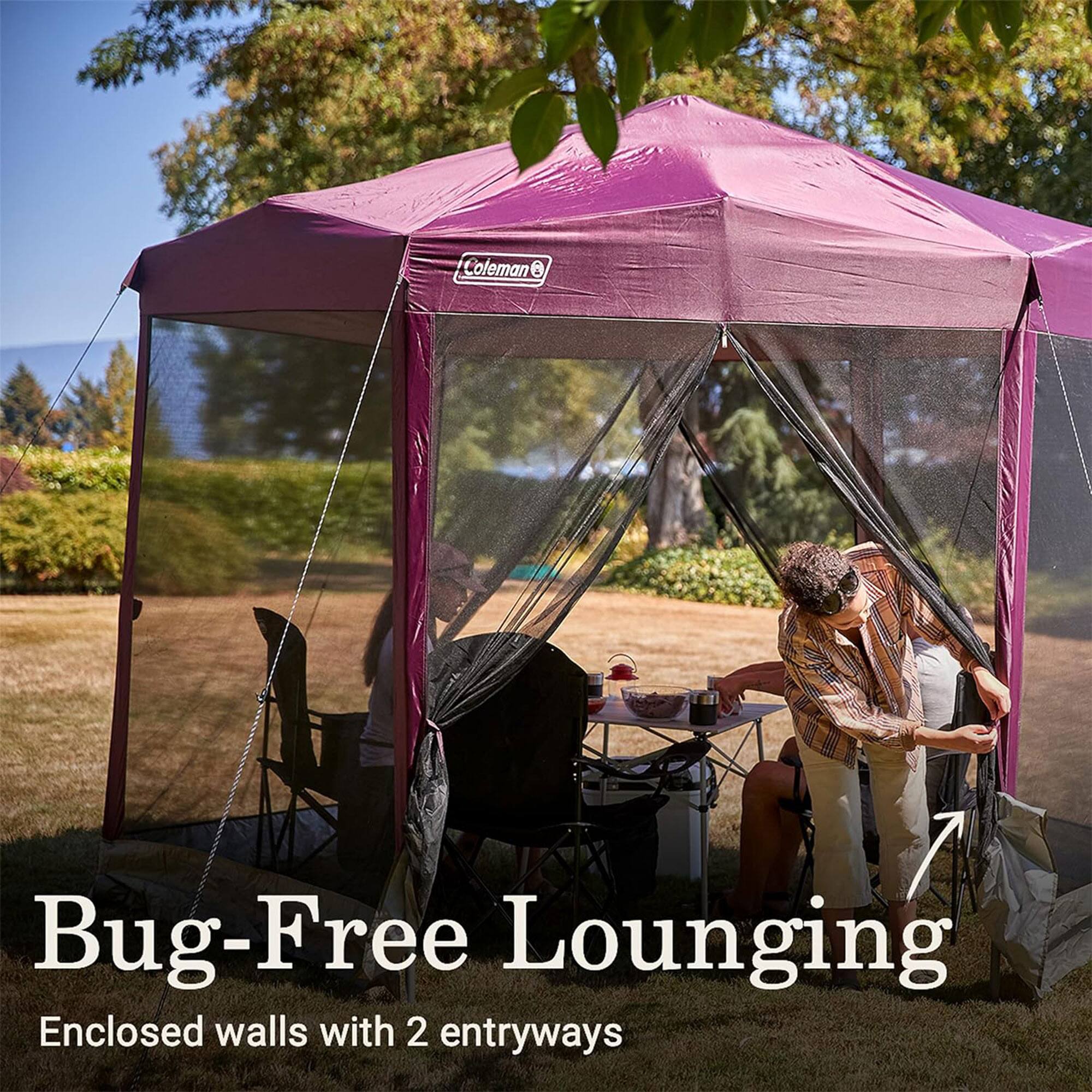 Bug-Free Lounging  
Enclosed walls with 2 entryways