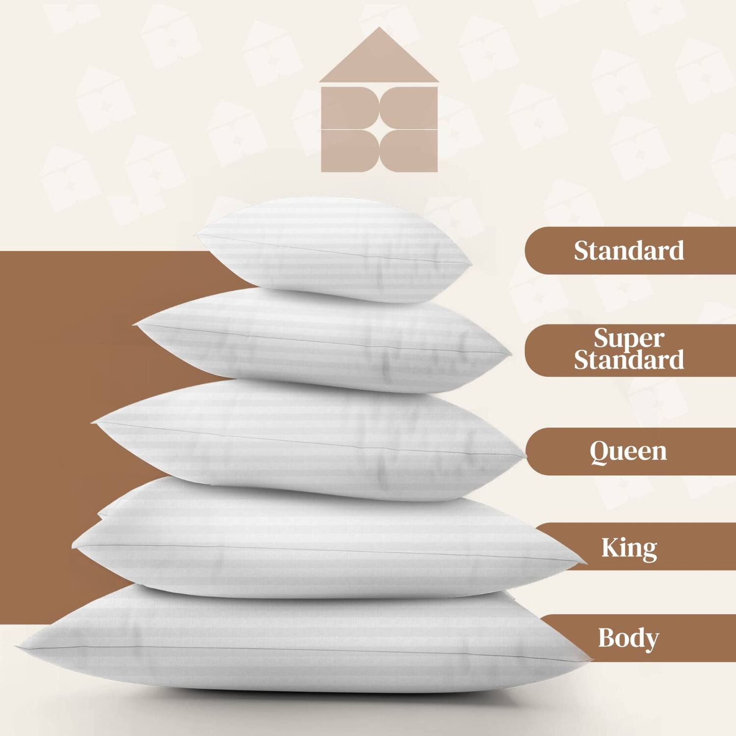 Standard  
Super Standard  
Queen  
King  
Body