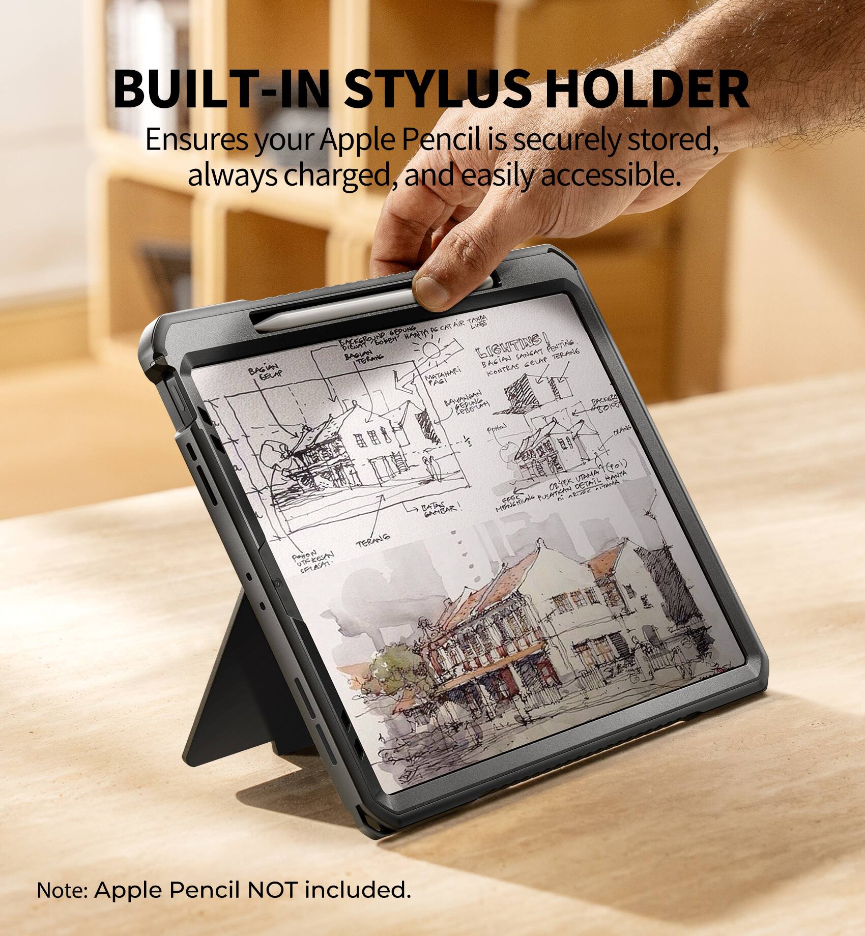 BUILT-IN STYLUS HOLDER  
Ensures your Apple Pencil is securely stored, always charged, and easily accessible.  

Note: Apple Pencil NOT included.