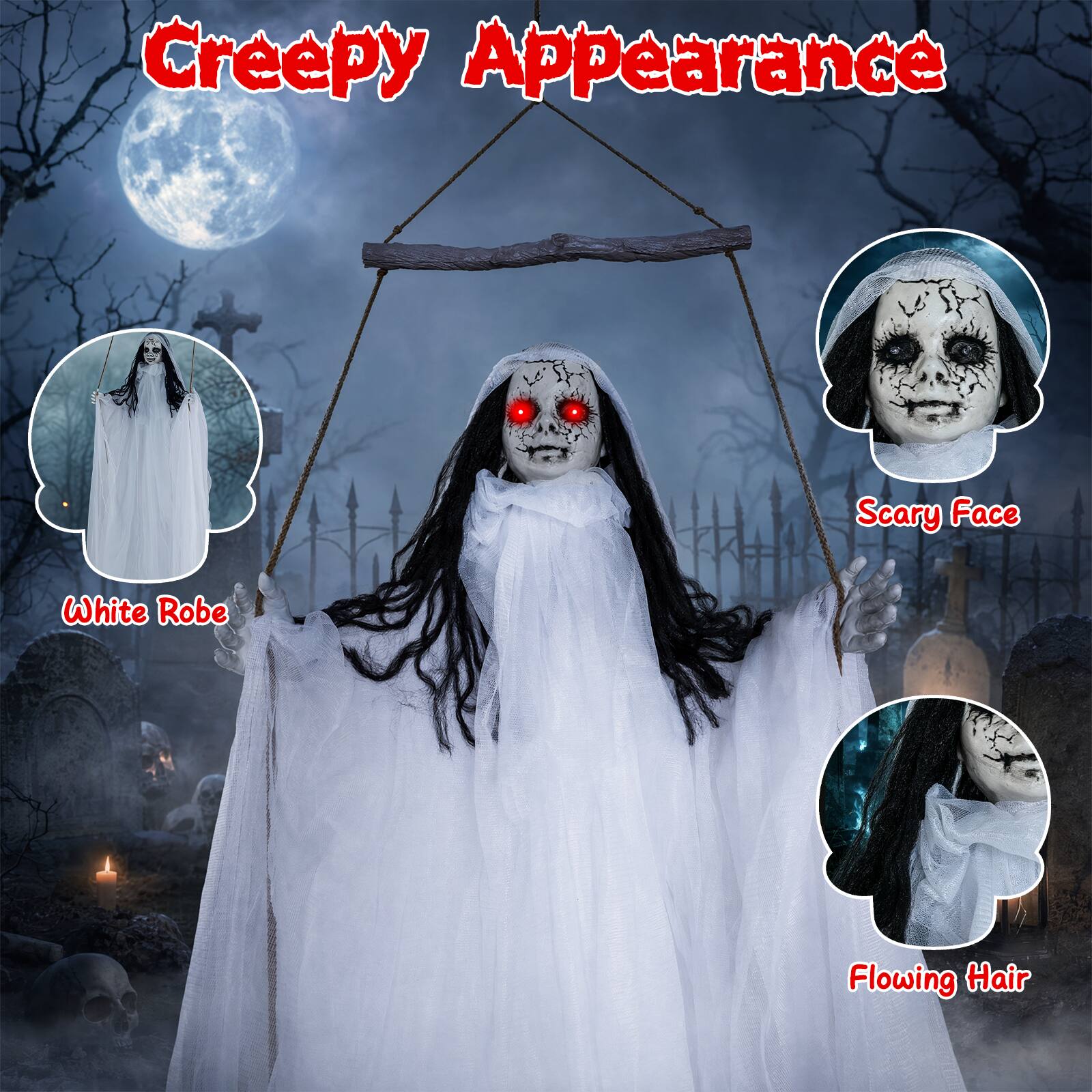 Creepy Appearance  
Scary Face  
White Robe  
Flowing Hair