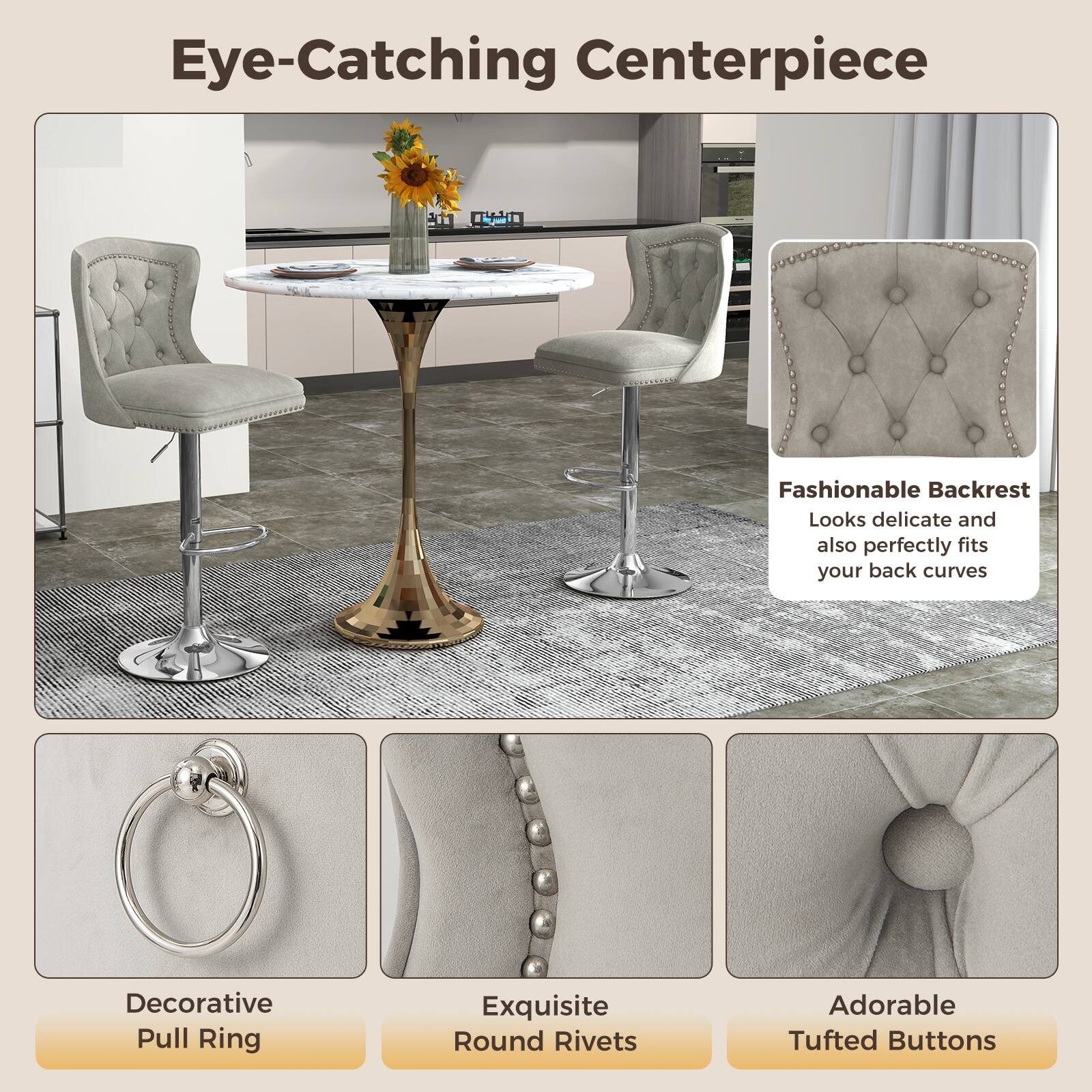 Eye-Catching Centerpiece

- Fashionable Backrest: Looks delicate and also perfectly fits your back curves.
- Decorative Pull Ring
- Exquisite Round Rivets
- Adorable Tufted Buttons