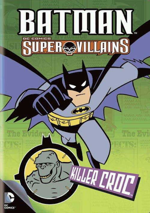 Front. Batman Super Villains: Killer Croc [DVD].