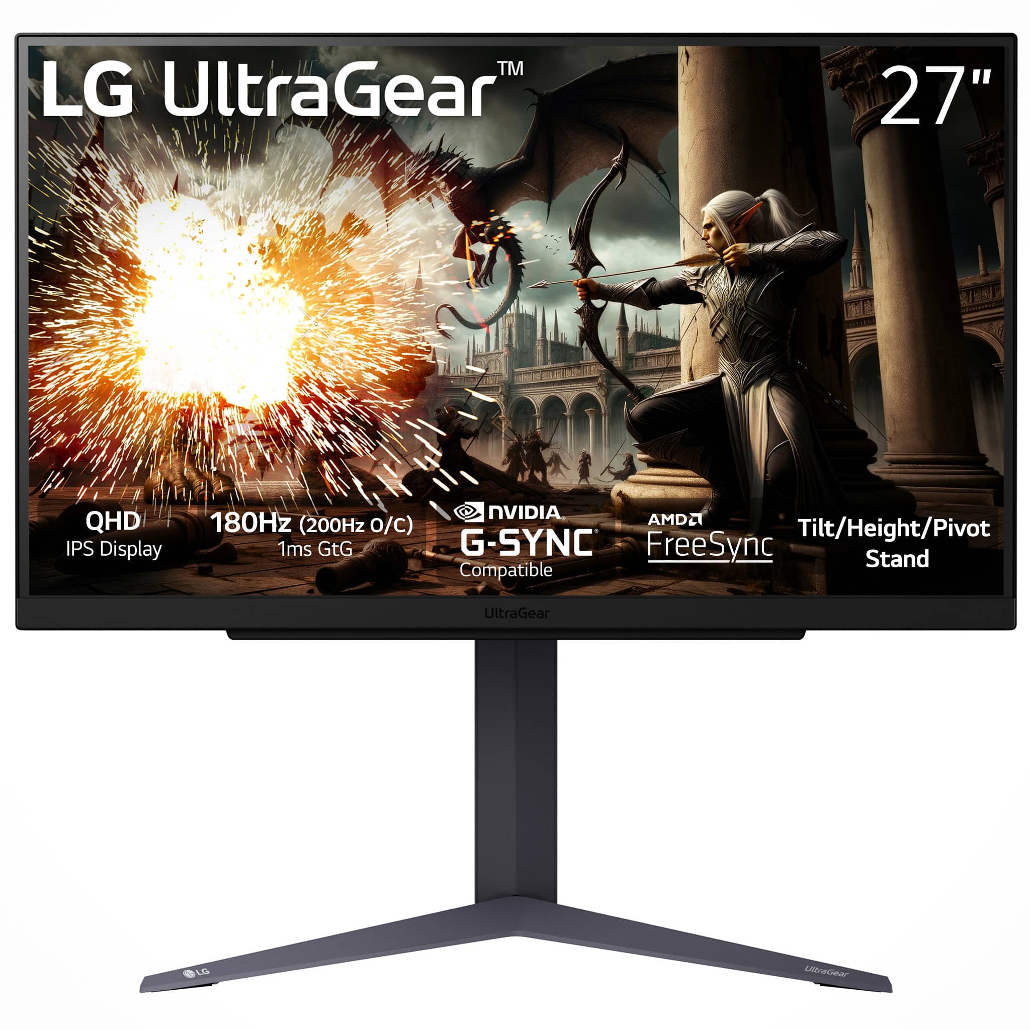 LG UltraGear™
27"
QHD IPS Display
180Hz (200Hz o/C)
1ms GtG
NVIDIA G-SYNC Compatible
AMD FreeSync
Tilt/Height/Pivot Stand
UltraGear