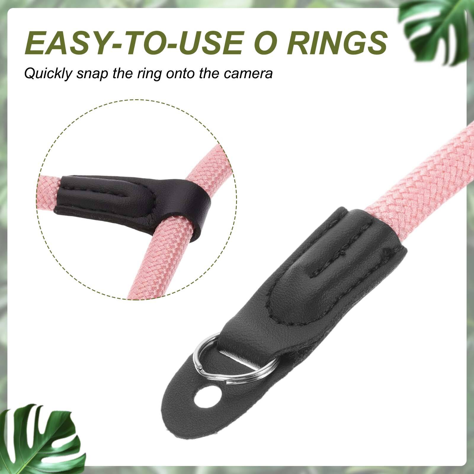 EASY-TO-USE O RINGS  
Quickly snap the ring onto the camera