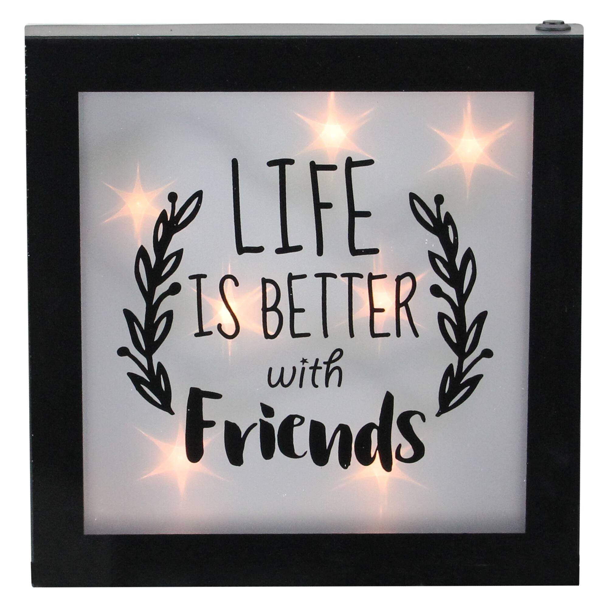 LIFE IS BETTER with Friends