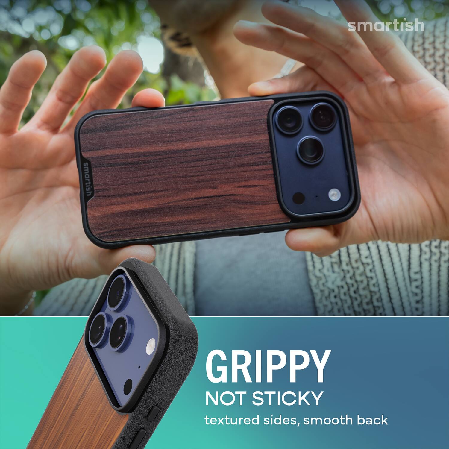 smartish  
GRIPPY NOT STICKY  
textured sides, smooth back