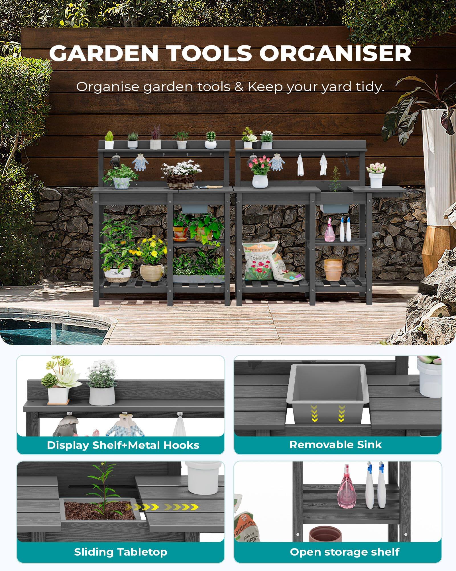 GARDEN TOOLS ORGANISER  
Organise garden tools & Keep your yard tidy.  

- Display Shelf+Metal Hooks  
- Sliding Tabletop  
- Removable Sink  
- Open storage shelf