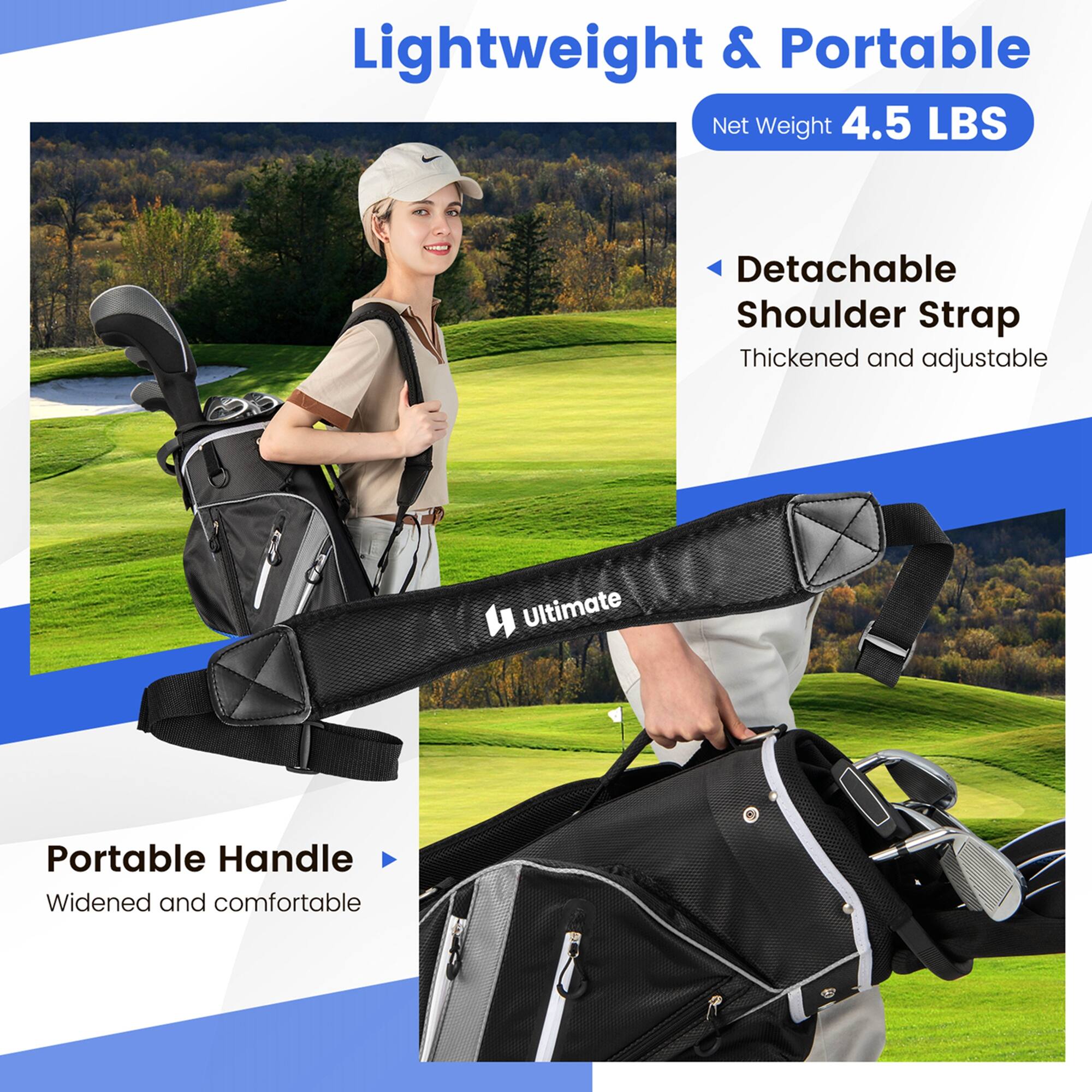 Lightweight & Portable  
Net Weight 4.5 LBS  

- Detachable Shoulder Strap  
  Thickened and adjustable  

- Portable Handle  
  Widened and comfortable