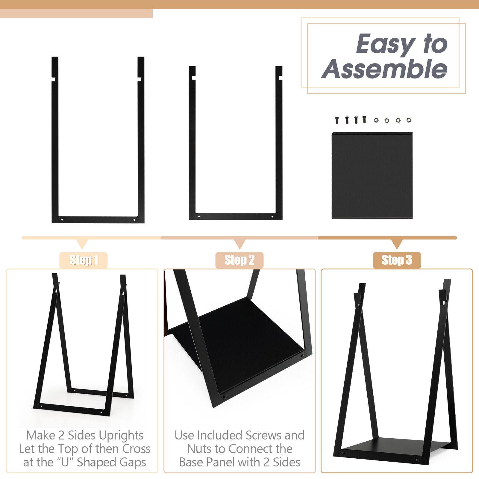 Easy to Assemble

Step 1: Make 2 Sides Uprights. Let the Top of them Cross at the "U" Shaped Gaps.

Step 2: Use Included Screws and Nuts to Connect the Base Panel with 2 Sides.