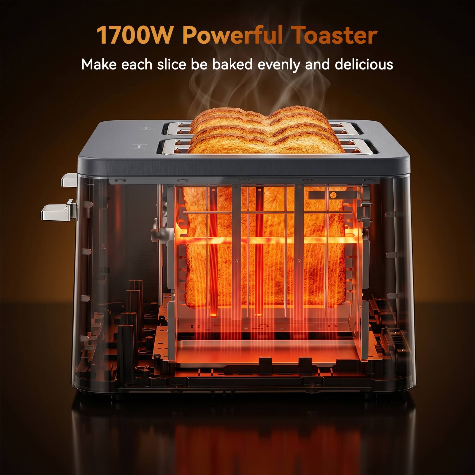 1700W Powerful Toaster  
Make each slice be baked evenly and delicious