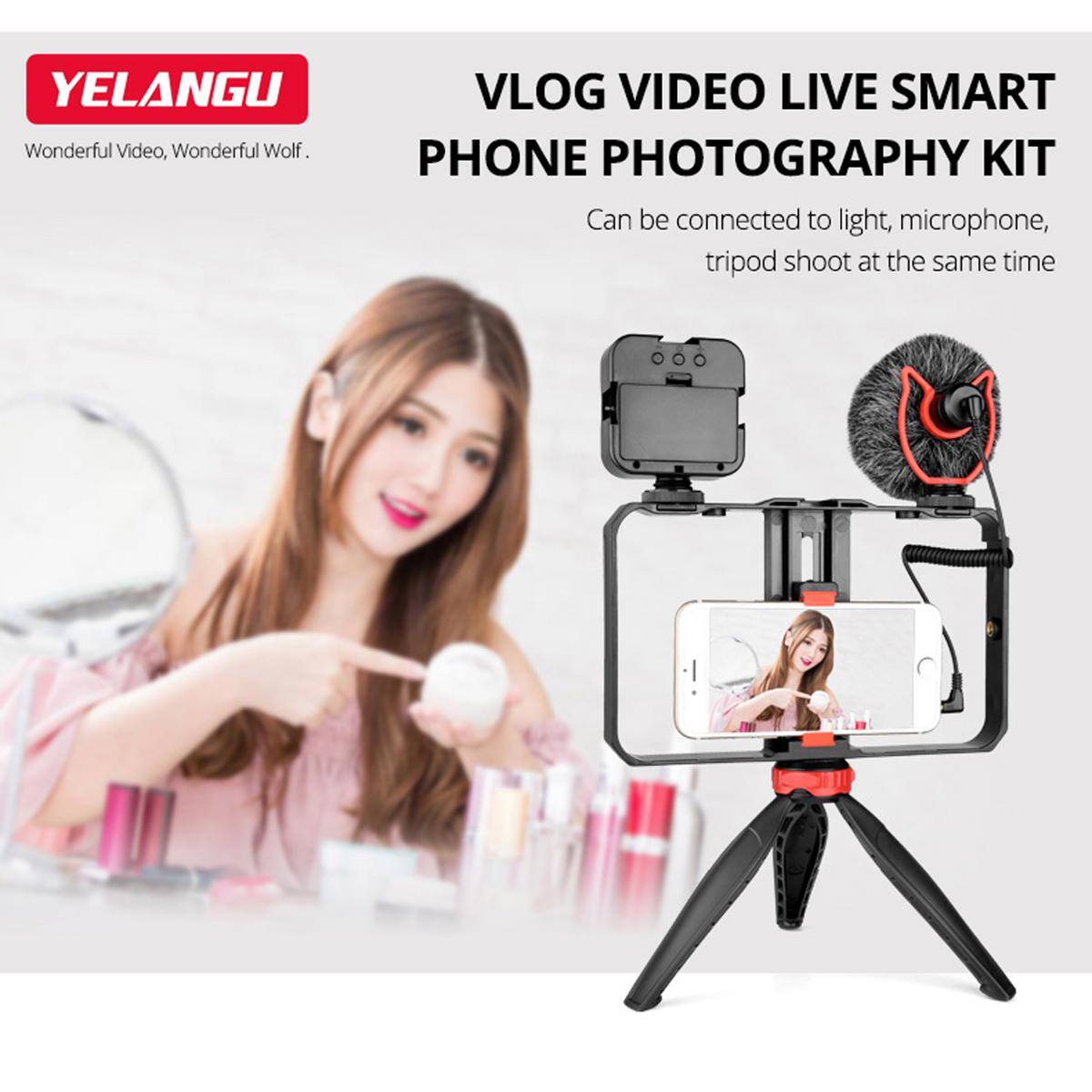 YELANGU  
Wonderful Video, Wonderful Wolf.  

VLOG VIDEO LIVE SMART PHONE PHOTOGRAPHY KIT  
Can be connected to light, microphone, tripod shoot at the same time