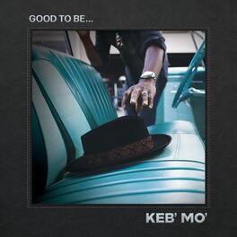 Keb' Mo - Good To Be... - VINYL LP