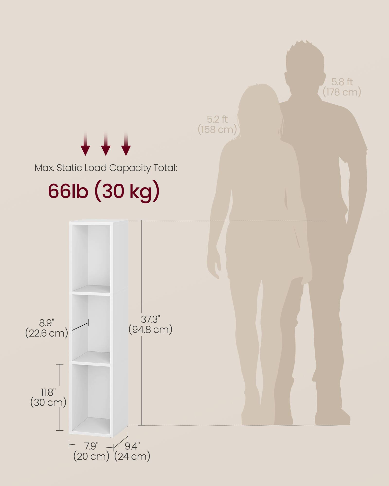 5.8 ft (178 cm)  
5.2 ft (158 cm)  

Max. Static Load Capacity Total: 66lb (30 kg)  

8.9" (22.6 cm)  
37.3" (94.8 cm)  
11.8" (30 cm)  
7.9" (20 cm)  
9.4" (24 cm)