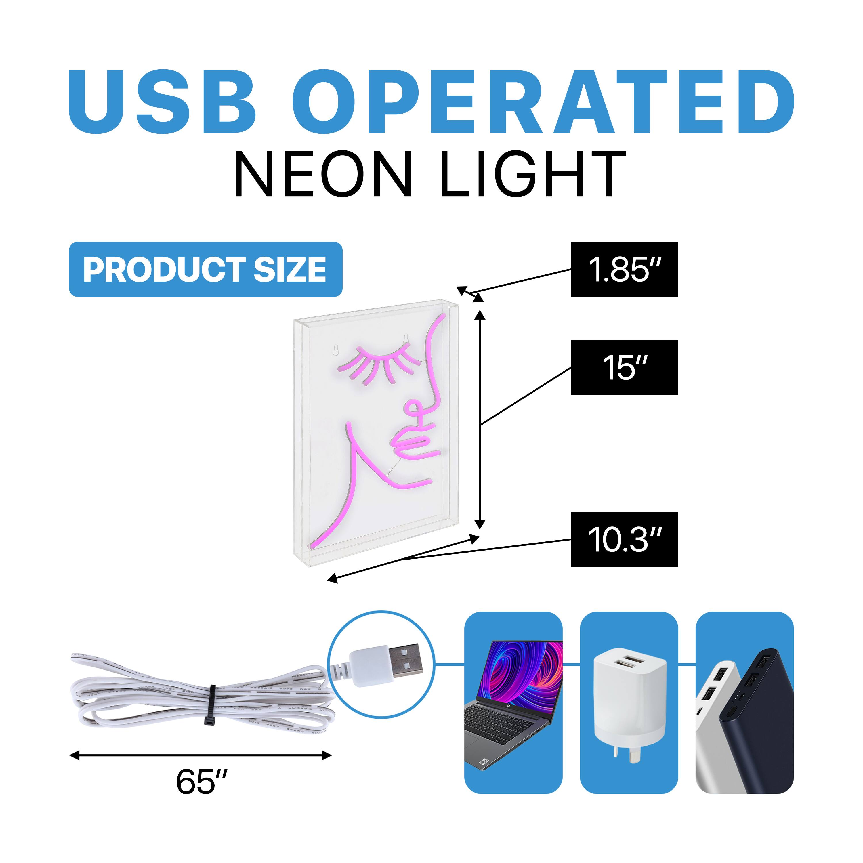 USB OPERATED NEON LIGHT

PRODUCT SIZE

1.85" 15" 10.3" 65"