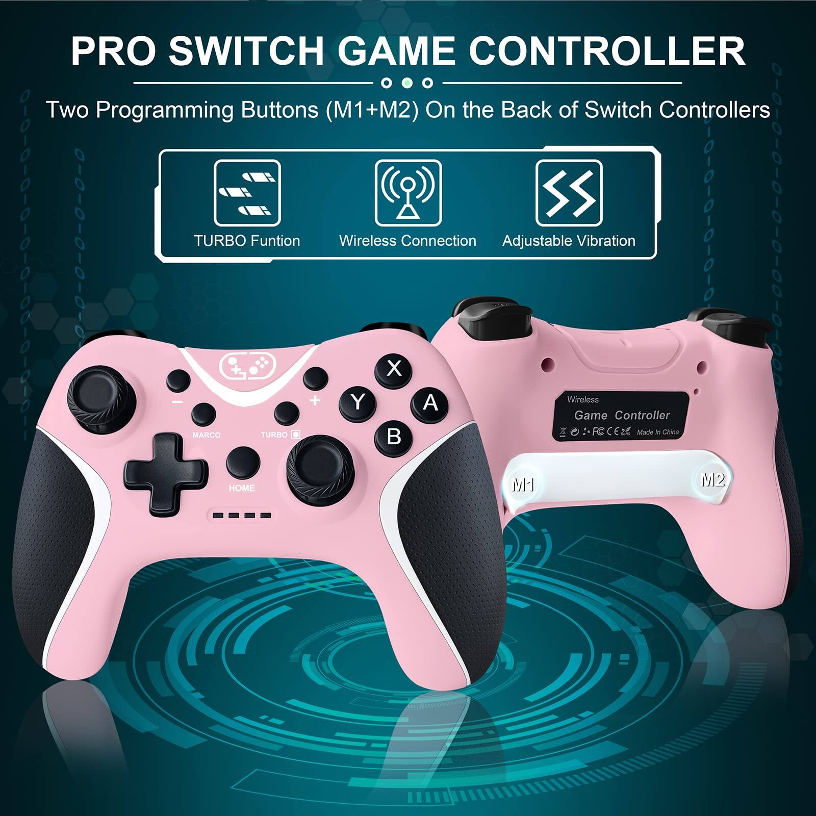 PRO SWITCH GAME CONTROLLER

Two Programming Buttons (M1+M2) On the Back of Switch Controllers

- TURBO Function
- Wireless Connection
- Adjustable Vibration

Game Controller

Made in China

M1 M2