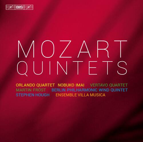 MOZART QUINTETS

ORLANDO QUARTET  
NOBUKO IMAI  
VERTAVO QUARTET  
MARTIN FRÖST  
BERLIN PHILHARMONIC WIND QUINTET  
STEPHEN HOUGH  
ENSEMBLE VILLA MUSICA