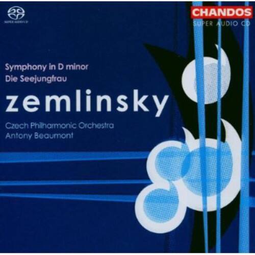 Symphony in D minor  
Die Seejungfrau  
zemlinsky  

Czech Philharmonic Orchestra  
Antony Beaumont  

CHANDOS  
SUPER AUDIO CD