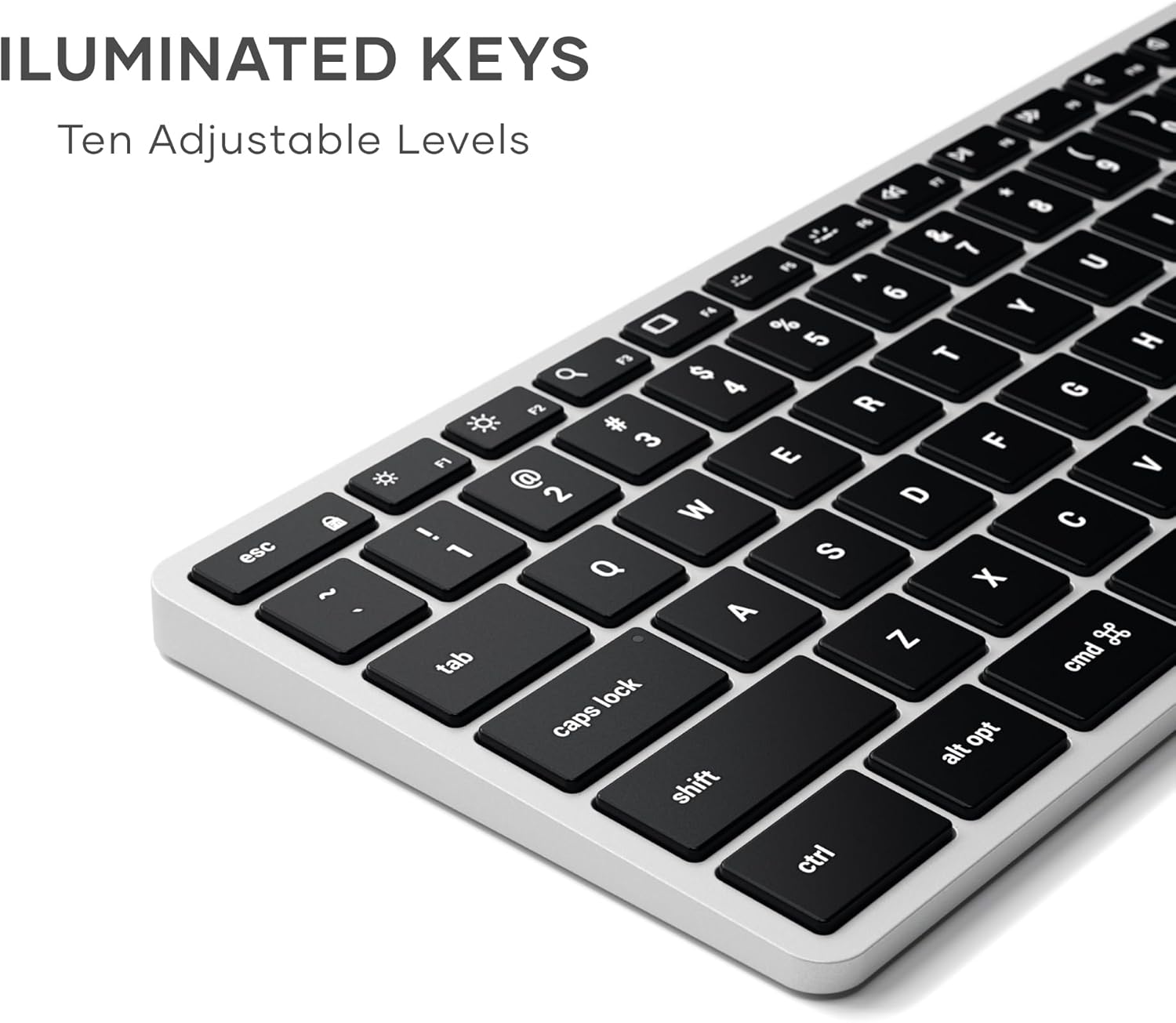 ILUMINATED KEYS  
Ten Adjustable Levels