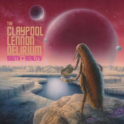 Claypool Lennon Delirium - South Of Reality   - COMPACT DISCS [CD]