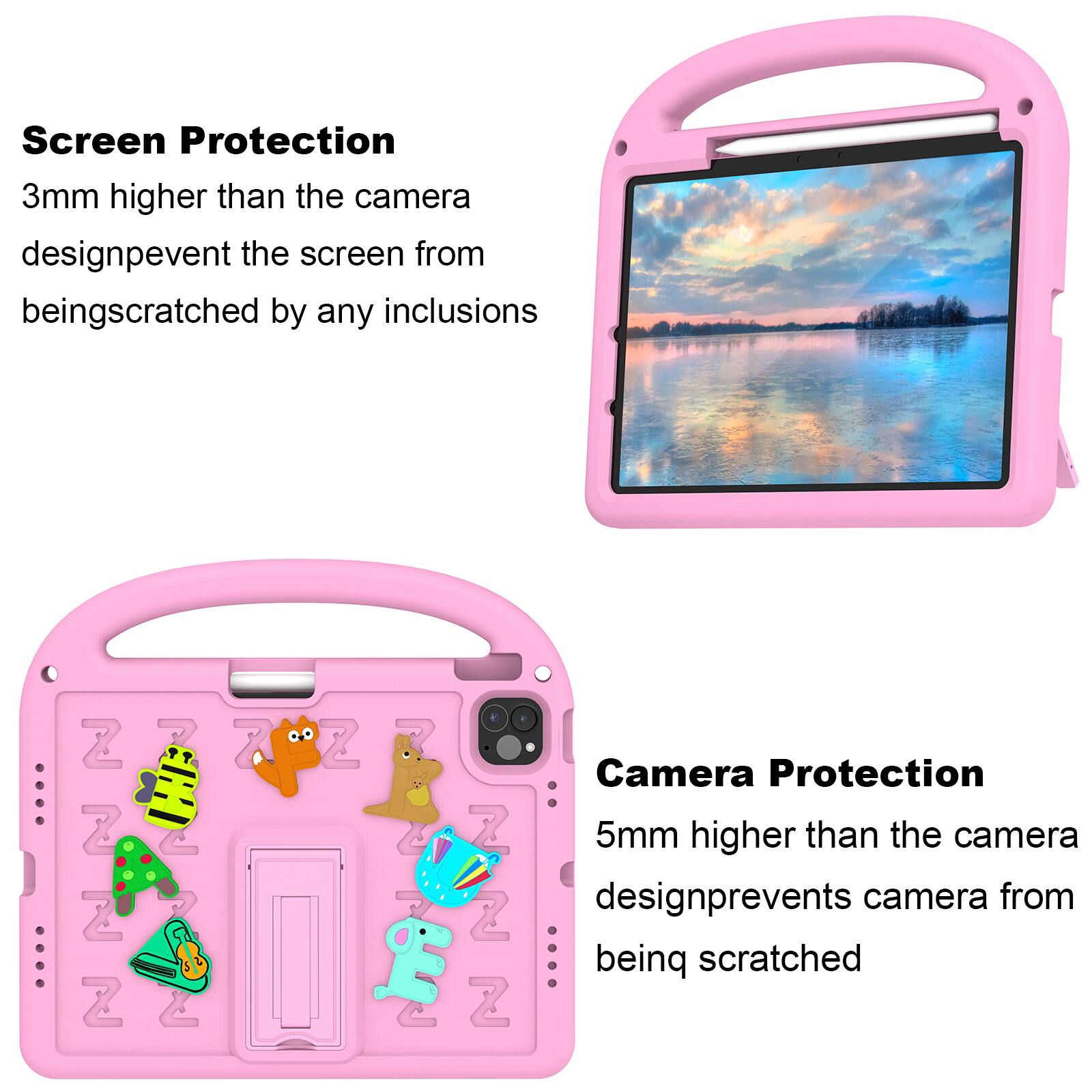 Screen Protection  
3mm higher than the camera design prevents the screen from being scratched by any inclusions

Camera Protection  
5mm higher than the camera design prevents the camera from being scratched