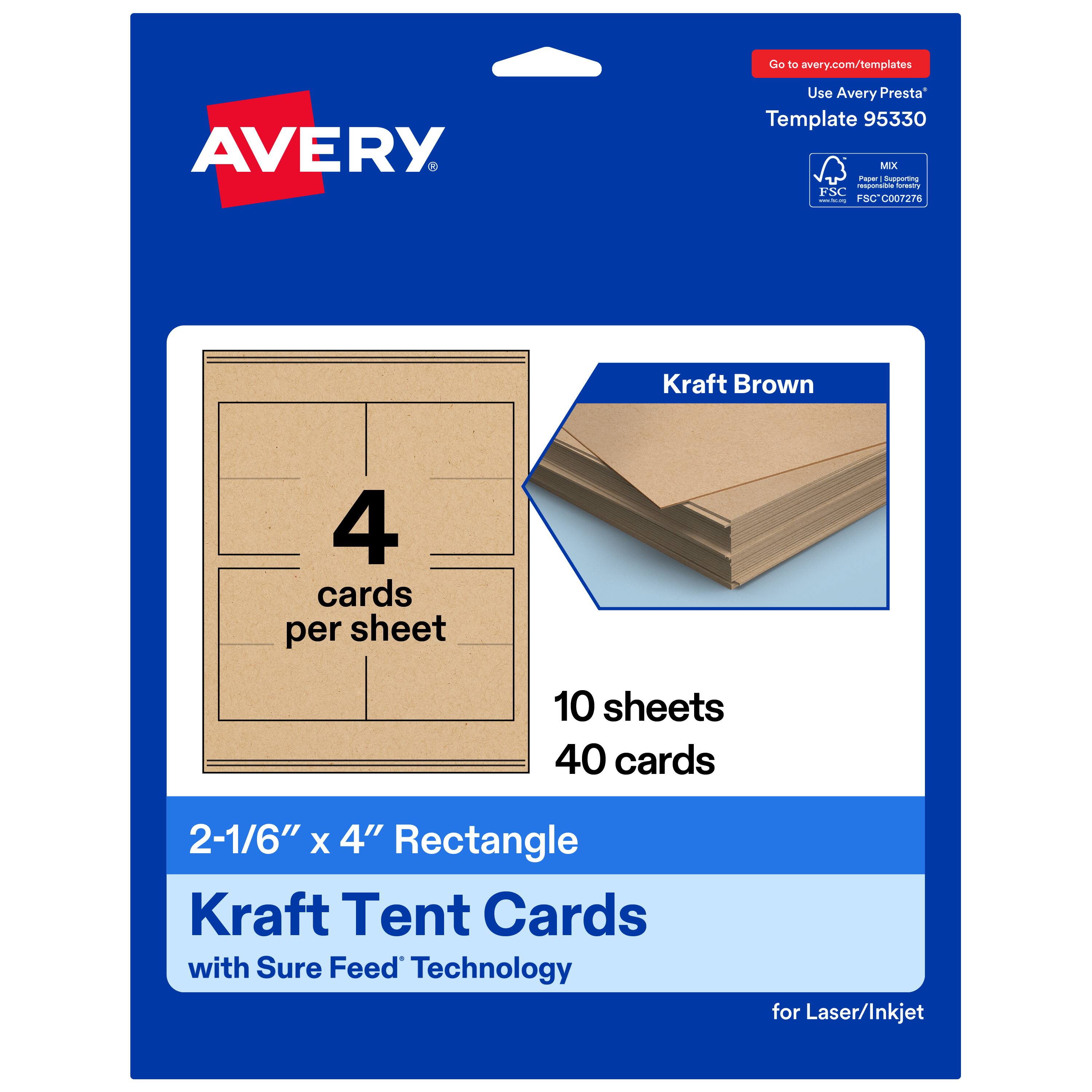 Go to avery.com/templates  
Use Avery Presta Template 95330  
Kraft Brown  
4 cards per sheet  
10 sheets  
40 cards  
2-1/6" x 4" Rectangle Kraft Tent Cards with Sure Feed Technology for Laser/Inkjet