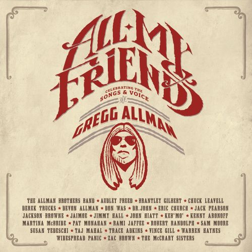  All My Friends: Celebrating the Songs &amp; Voice of Gregg Allman [CD]