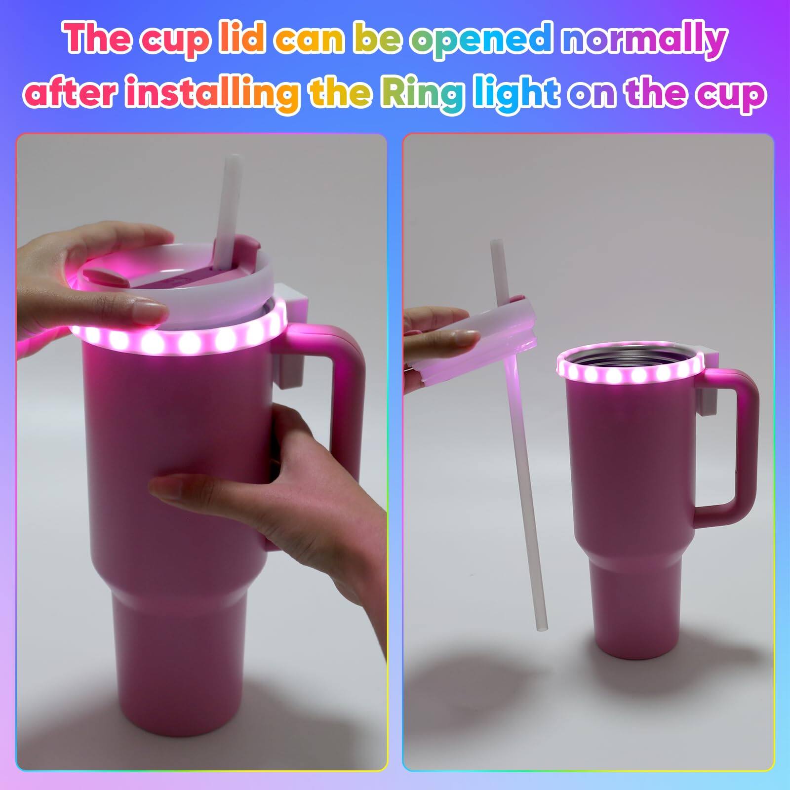 The cup lid can be opened normally after installing the Ring light on the cup.
