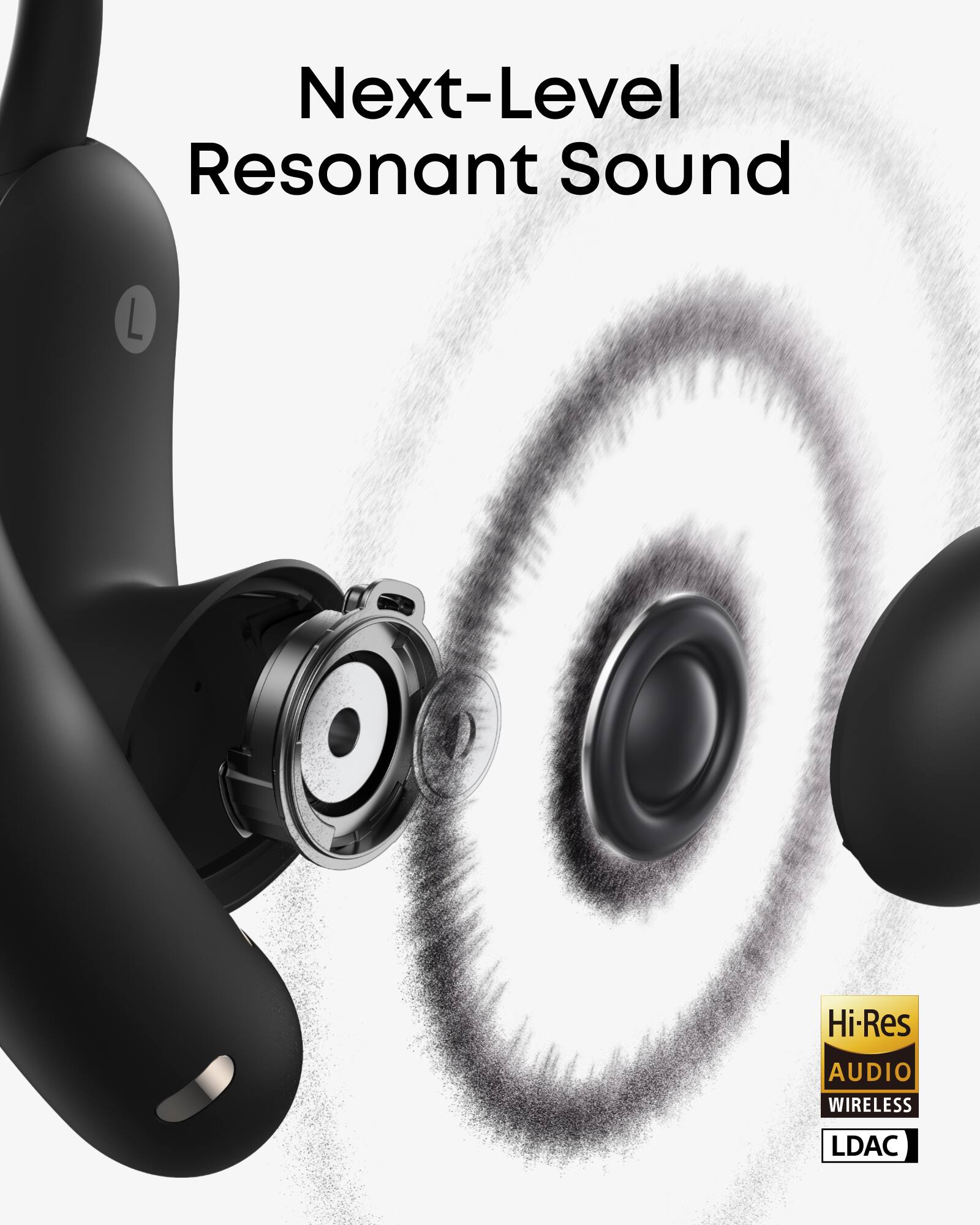 Next-Level Resonant Sound

Hi-Res AUDIO WIRELESS LDAC