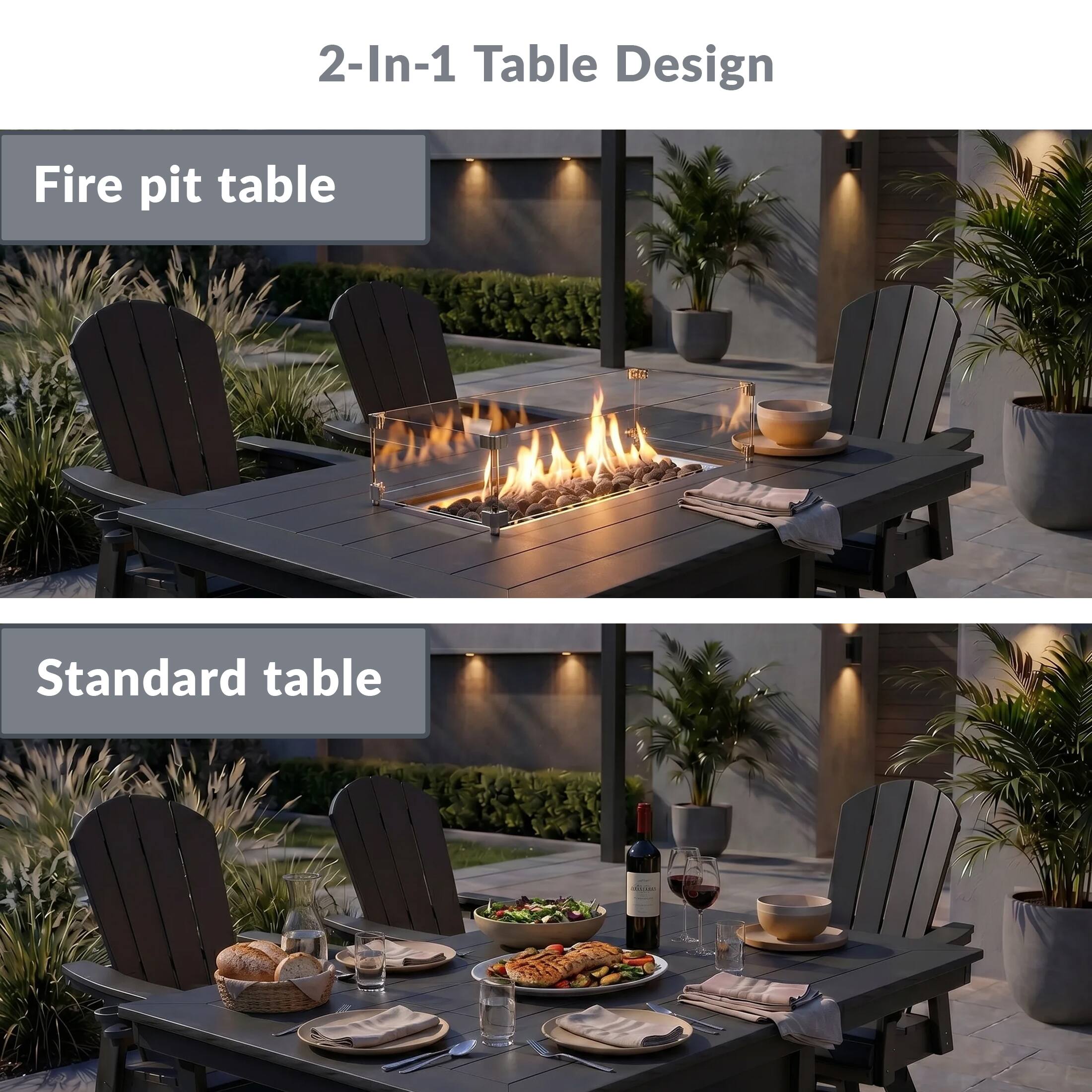 2-In-1 Table Design

Fire pit table

Standard table