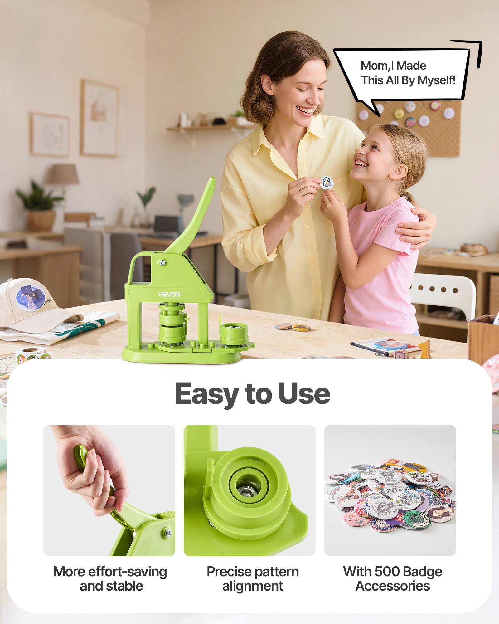 Mom, I Made This All By Myself!  
VEVOR Easy to Use  
S050 5050 ZIDA  
More effort-saving and stable  
Precise pattern alignment  
With 500 Badge Accessories