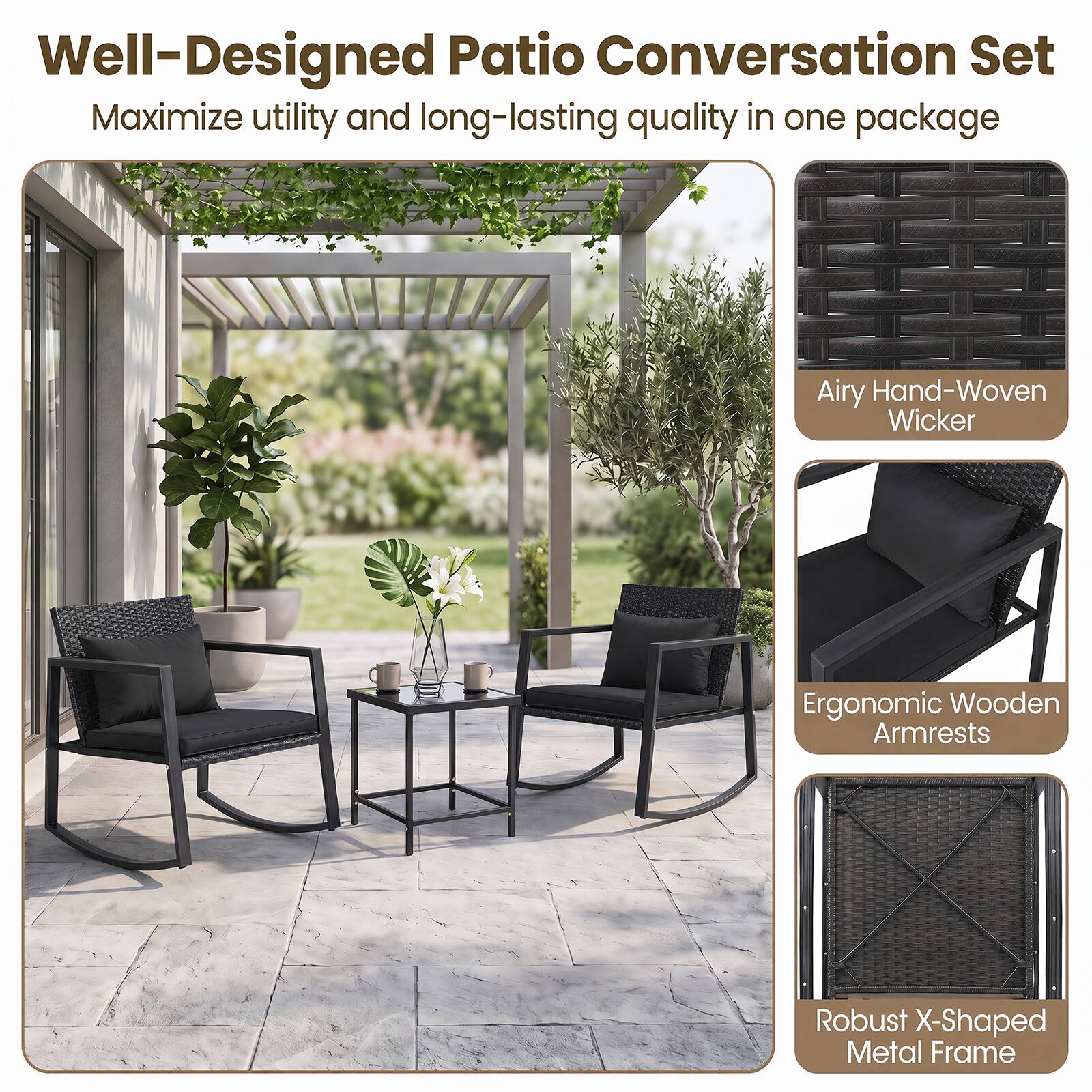 Well-Designed Patio Conversation Set  
Maximize utility and long-lasting quality in one package

- Airy Hand-Woven Wicker
- Ergonomic Wooden Armrests
- Robust X-Shaped Metal Frame