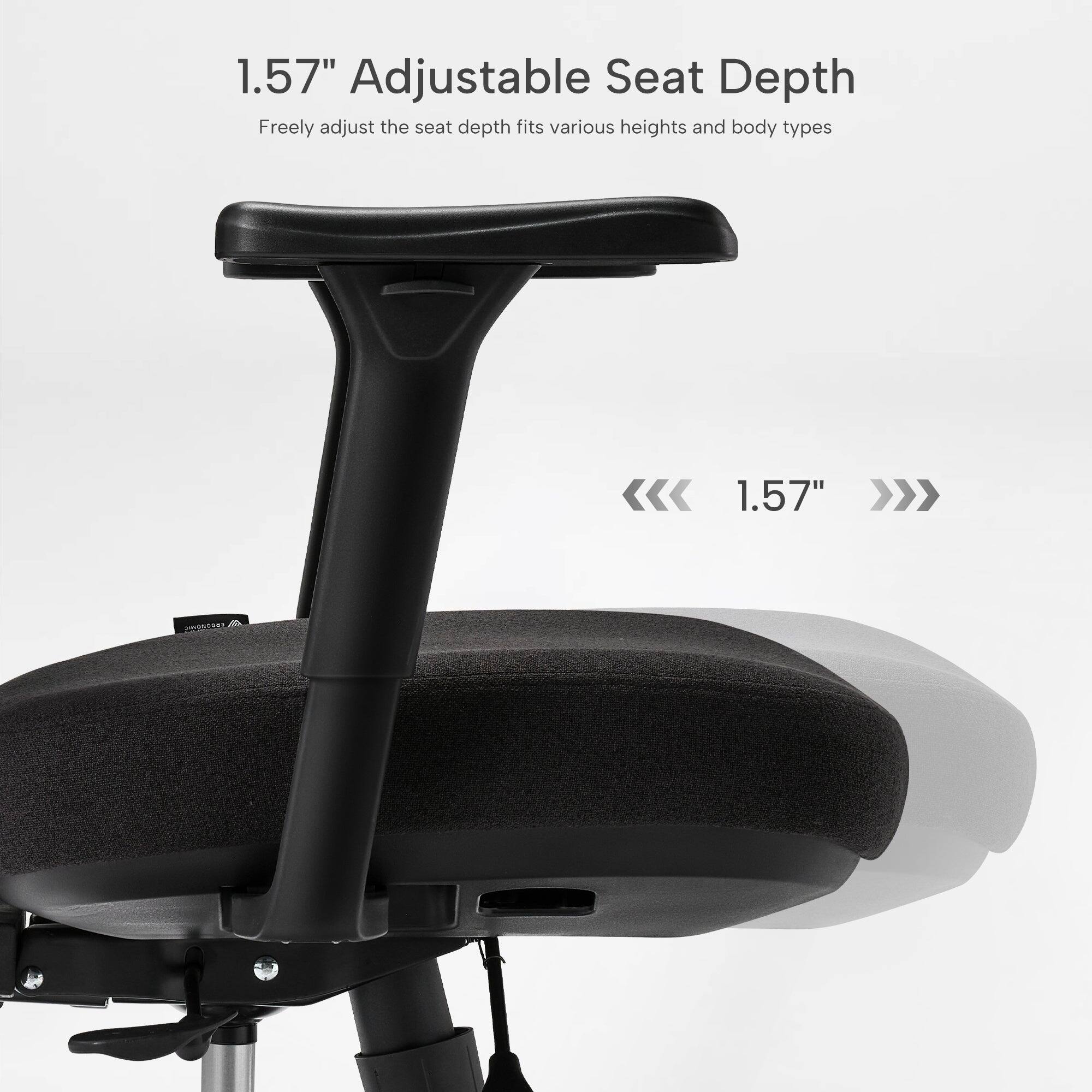 1.57" Adjustable Seat Depth  
Freely adjust the seat depth fits various heights and body types  
<< 1.57" >>