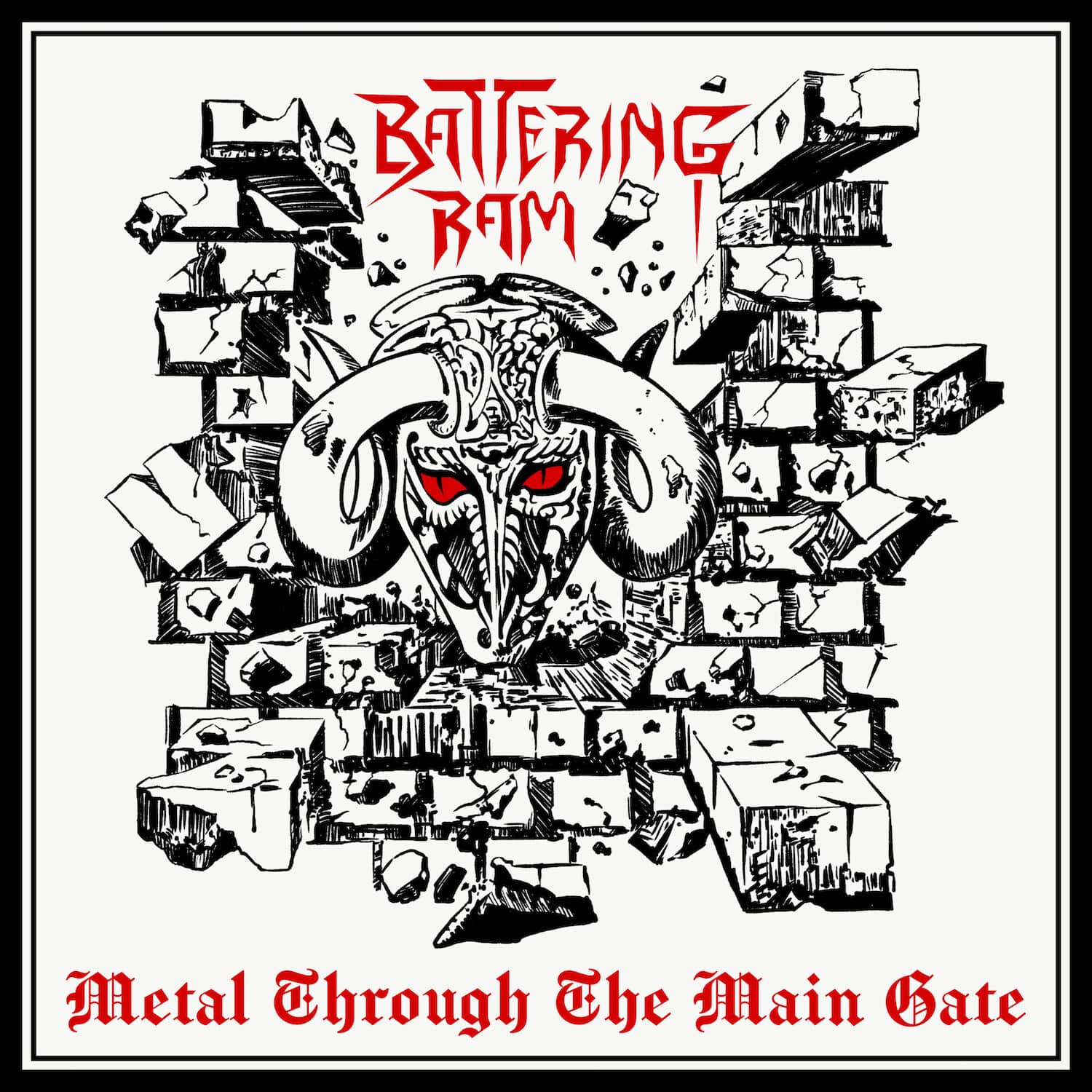 Battering Ram - METAL THROUGH THE METAL GATE  - COMPACT DISCS