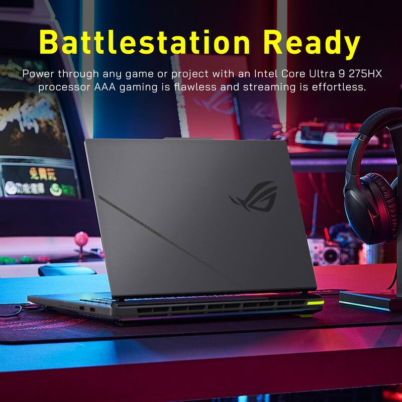 Battlestation Ready

Power through any game or project with an Intel Core Ultra 9 275HX processor. AAA gaming is flawless and streaming is effortless.