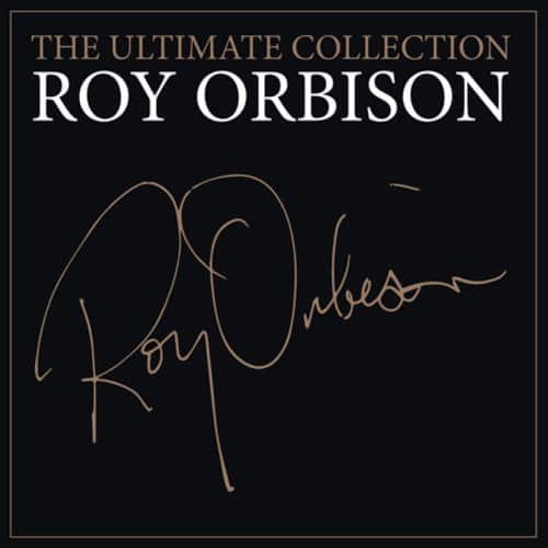 THE ULTIMATE COLLECTION  
ROY ORBISON