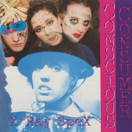X-Ray Spex - Conscious Consumer - VINYL LP