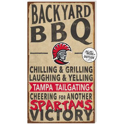 BACKYARD BBQ
CHILLING & GRILLING
LAUGHING & YELLING
TAMPA TAILGATING
CHEERING FOR ANOTHER
SPARTANS VICTORY
for use INSIDE & OUTSIDE