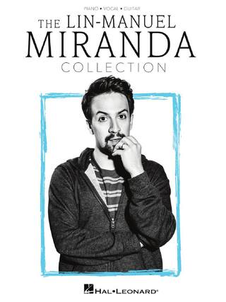 Front. Hal Leonard - The Lin-Manuel Miranda Collection Songbook Sheet Music.