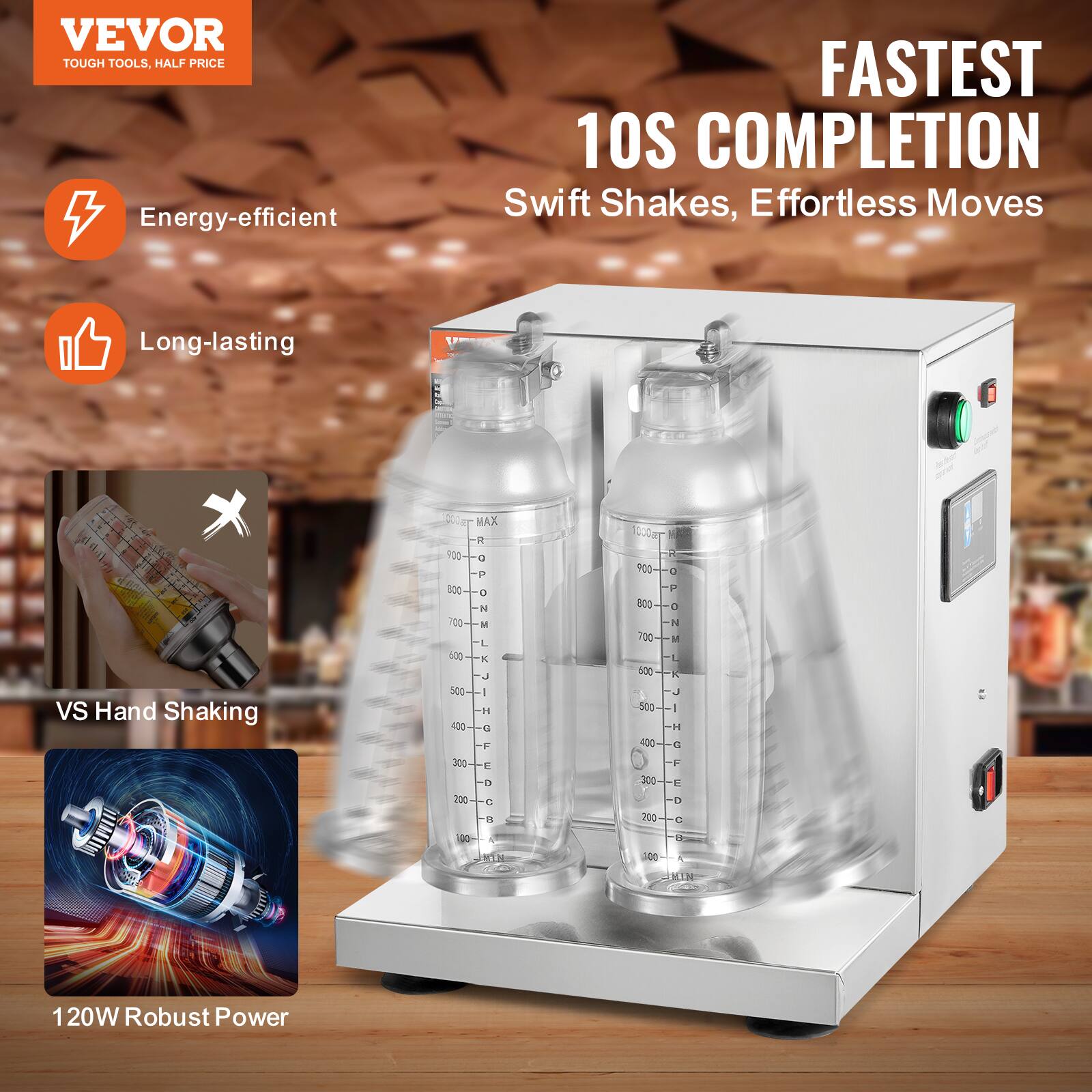 VEVOR  
TOUGH TOOLS, HALF PRICE  

Energy-efficient  
Long-lasting  

FASTEST 10S COMPLETION  
Swift Shakes, Effortless Moves  

VS Hand Shaking  

120W Robust Power