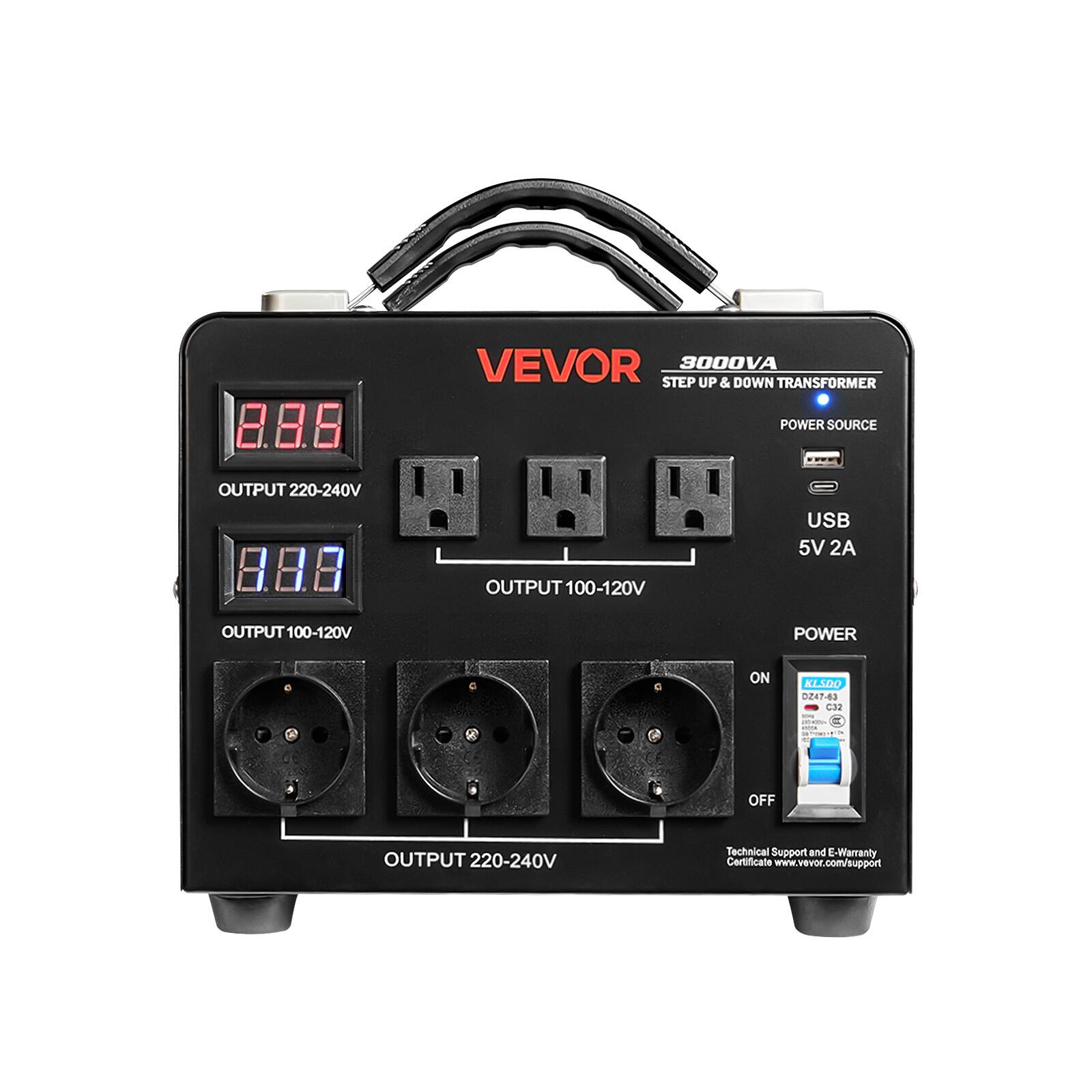 VEVOR 3000VA STEP UP & DOWN TRANSFORMER  
POWER SOURCE  
OUTPUT 220-240V  
USB 5V 2A  
OUTPUT 100-120V  
POWER  
ON  
KLSDQ DZ47-63 C32  
OFF  
OUTPUT 220-240V  
Technical Support and E-Warranty Certificate www.vevor.com/support