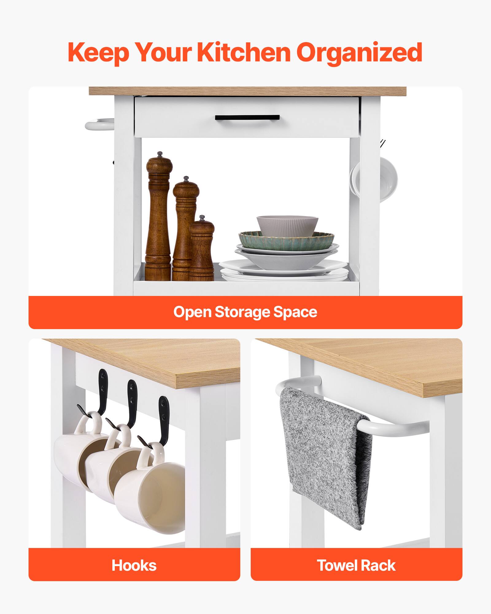 Keep Your Kitchen Organized
Open Storage Space
Hooks
Towel Rack