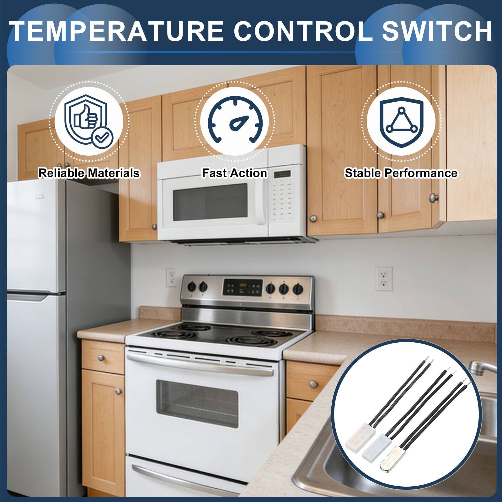 TEMPERATURE CONTROL SWITCH

- Reliable Materials
- Fast Action
- Stable Performance