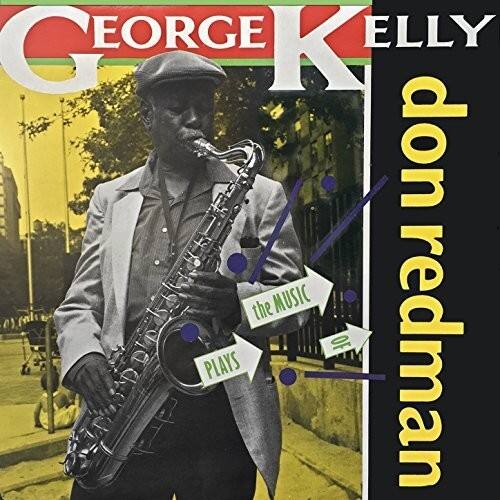 George Kelly - Plays The Music Of Don Redman   - COMPACT DISCS [CD]