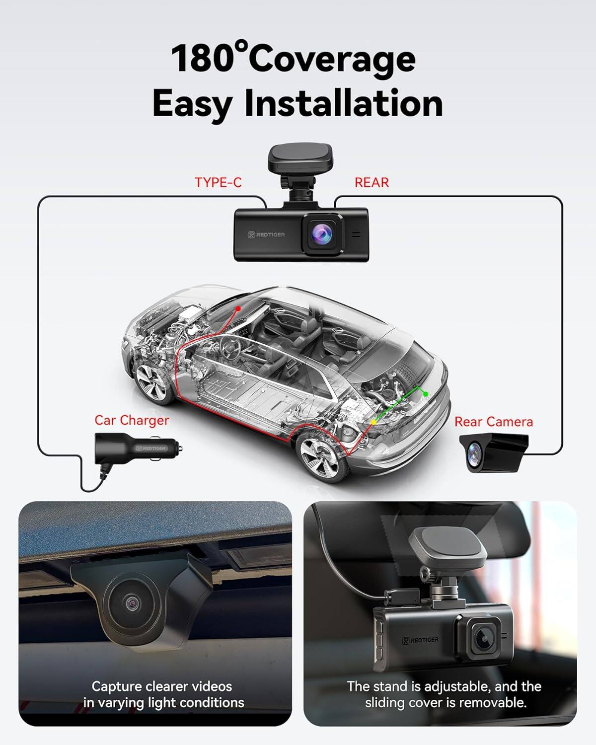 180° Coverage  
Easy Installation  

TYPE-C  
REAR  

Car Charger  
Rear Camera  

Capture clearer videos in varying light conditions  

The stand is adjustable, and the sliding cover is removable.