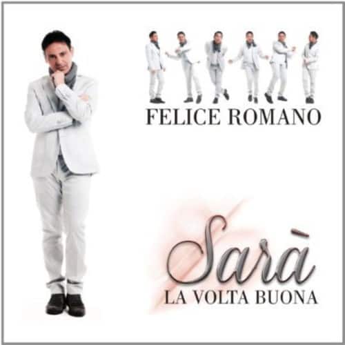 Felice Romano - Sara' la Volta Buona   - COMPACT DISCS [CD] price history on PriceWatchPro