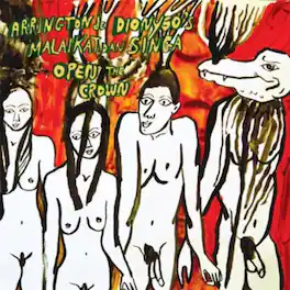 Arrington de Dionyso - Open the Crown - VINYL LP