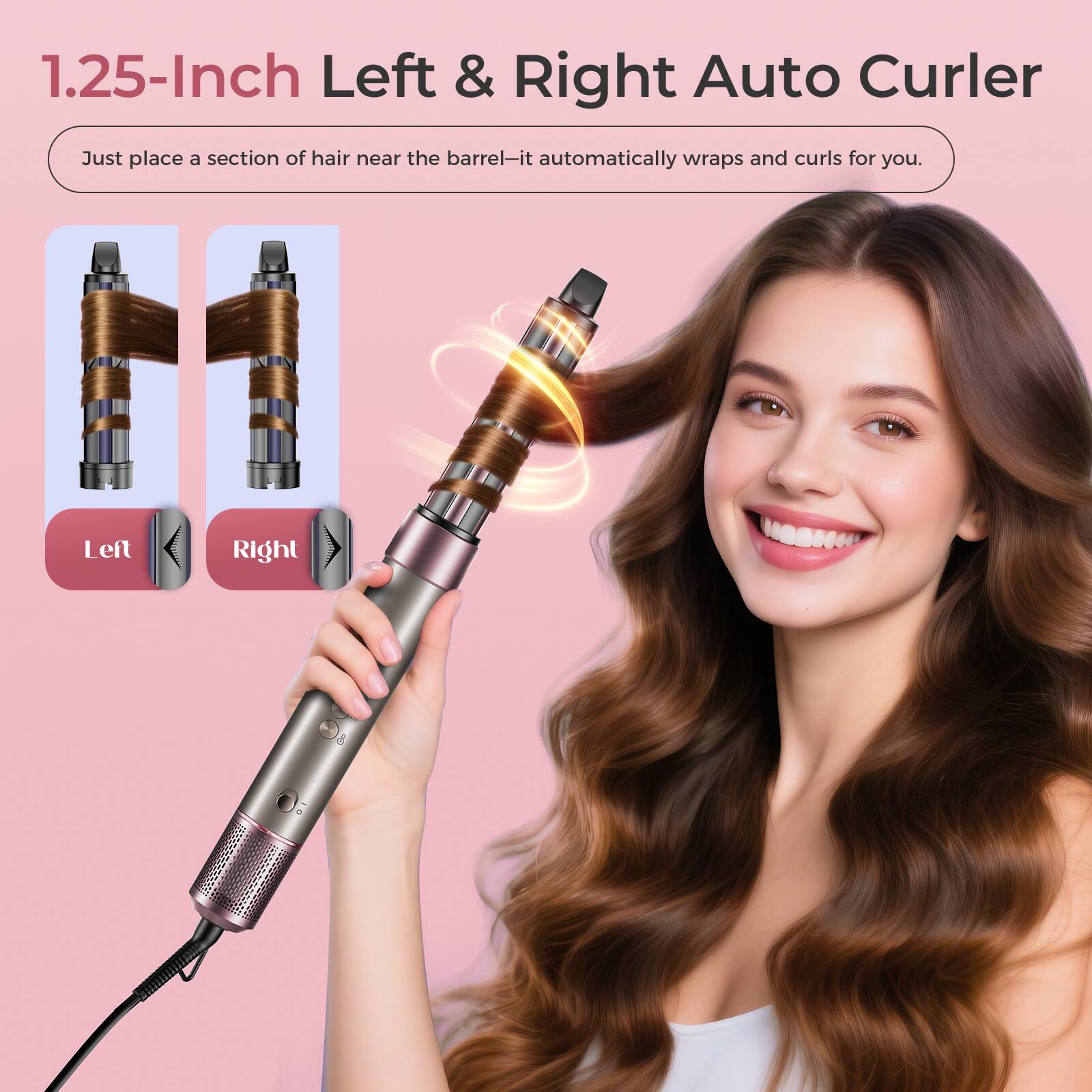 1.25-Inch Left & Right Auto Curler

Just place a section of hair near the barrel—it automatically wraps and curls for you.

Left Right