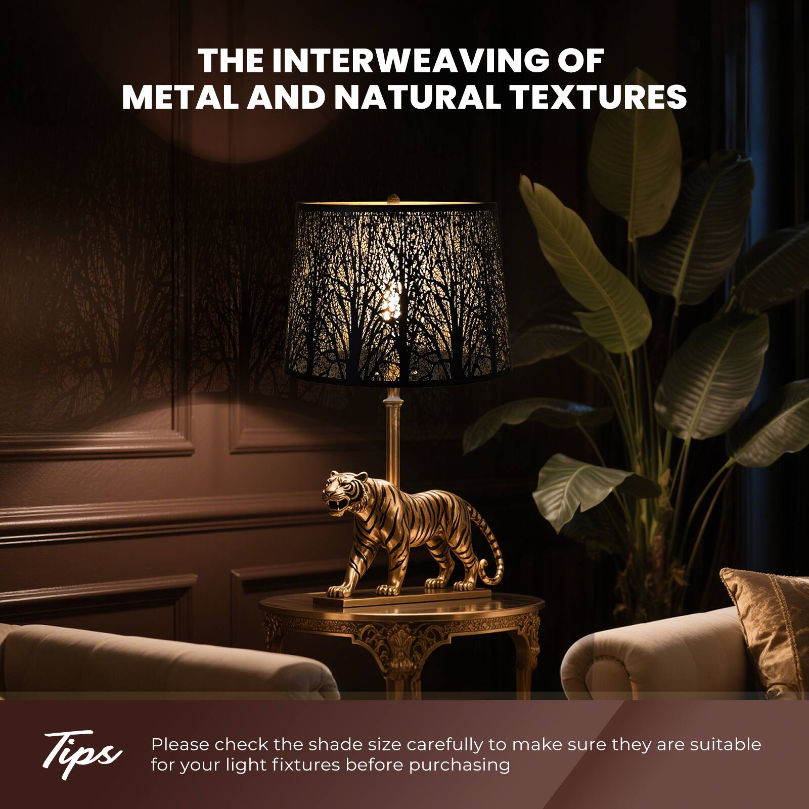 The intertwining of metal and natural textures. Please check the shade size carefully to make sure they are suitable for your light fixtures before purchasing.
