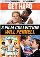 3 Film Collection: Will Ferrell - Get Hard/Semi-Pro/The Campaign [2 Discs] [DVD] - Front_Original
